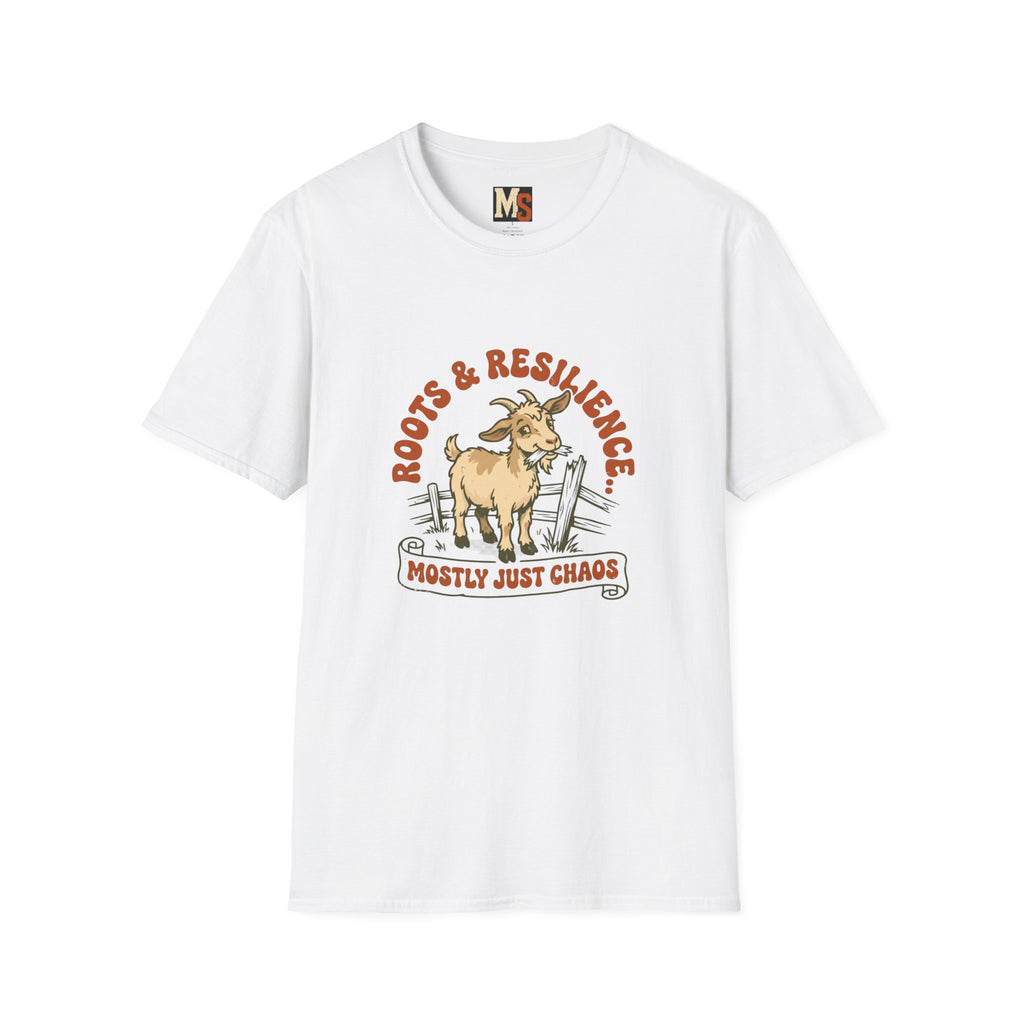 Roots and Resilience - Mostly just chaosT-shirt