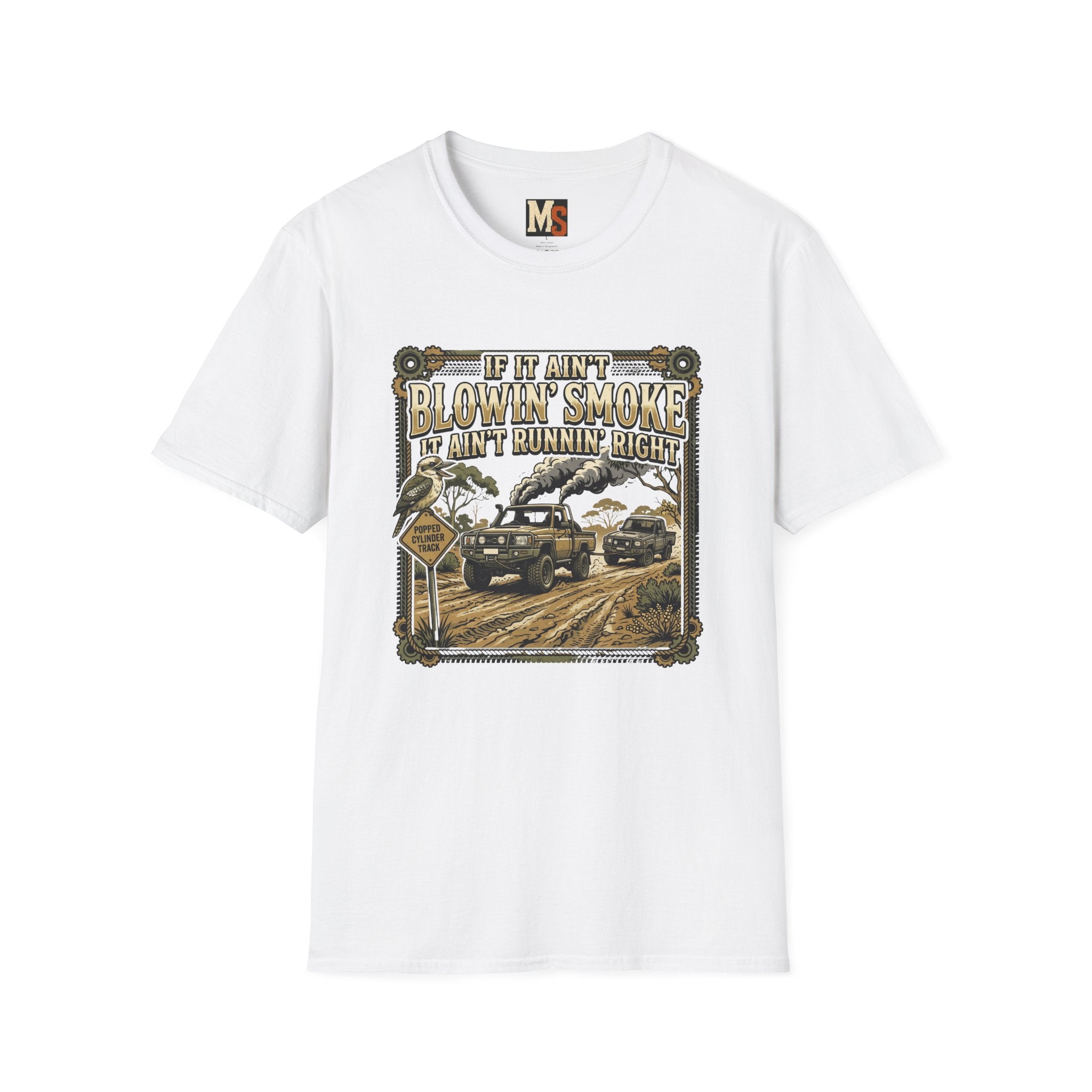 If it ain't blowin smoke, it ain't runnin' right T-shirt