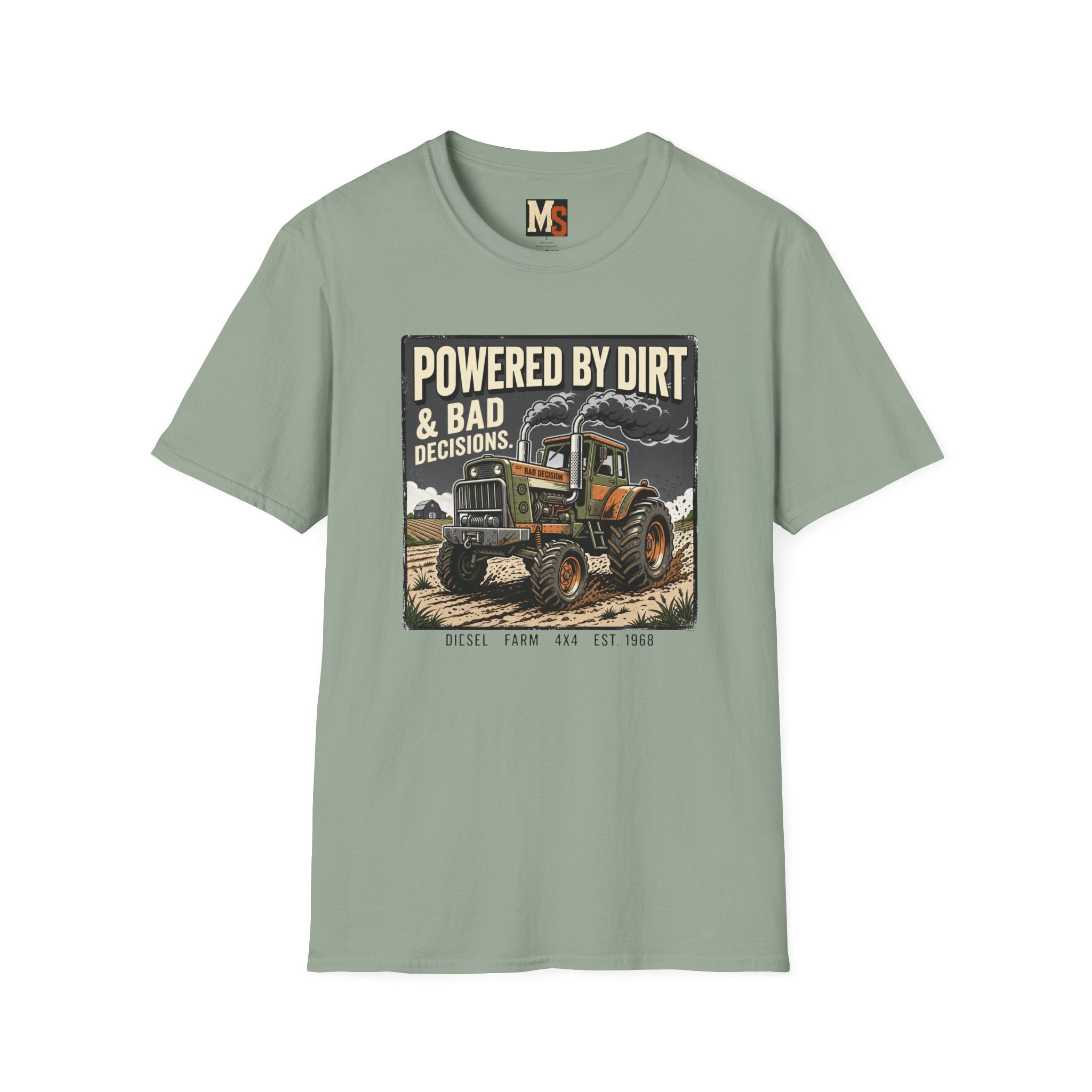 Powered by Dirt & Bad Decisions T-shirt