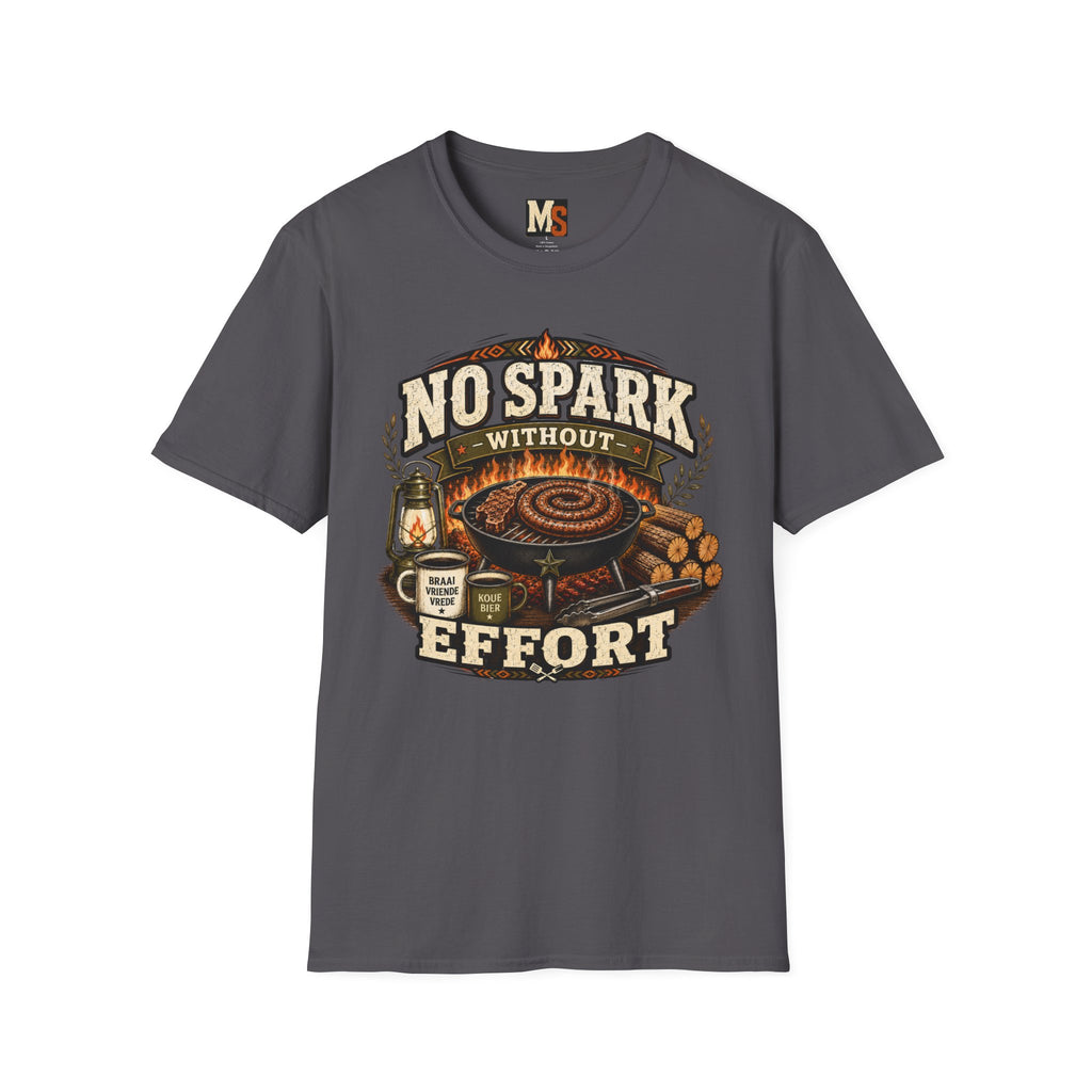 No spark without effort T-shirt