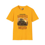 Chasing Sunrises & Throwing Mud Tractor T-Shirt