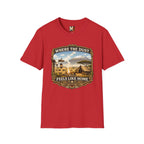 Where the Dust feels like home T-shirt