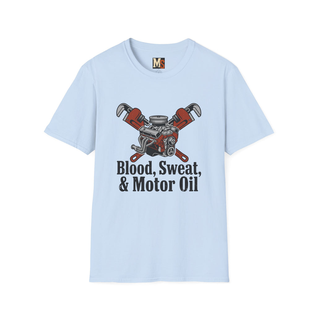 Blood, sweat, & Motor Oil T-shirt