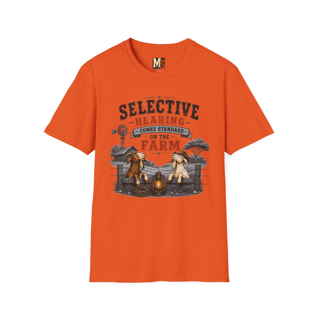 Selective hearing comes standard on the Farm (2) T-shirt