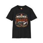 Moenie met die braaier stry nie T-shirt