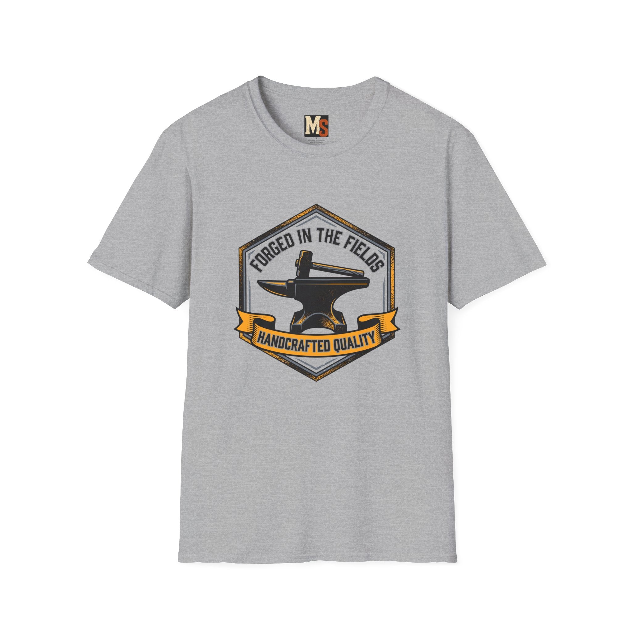 Forged in the fields - handcrafted quality T-shirt