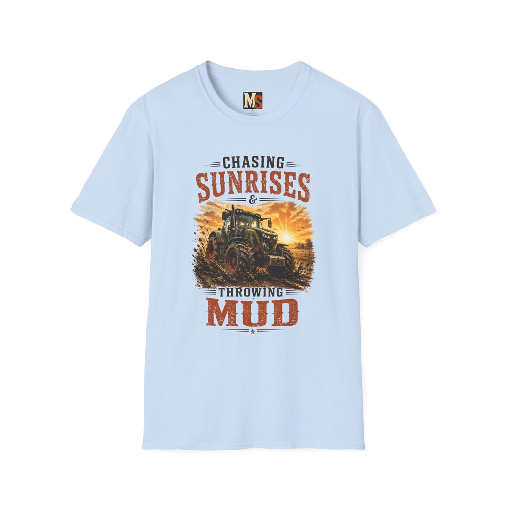 Chasing Sunrises & Throwing Mud Tractor T-Shirt