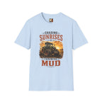 Chasing Sunrises & Throwing Mud Tractor T-Shirt
