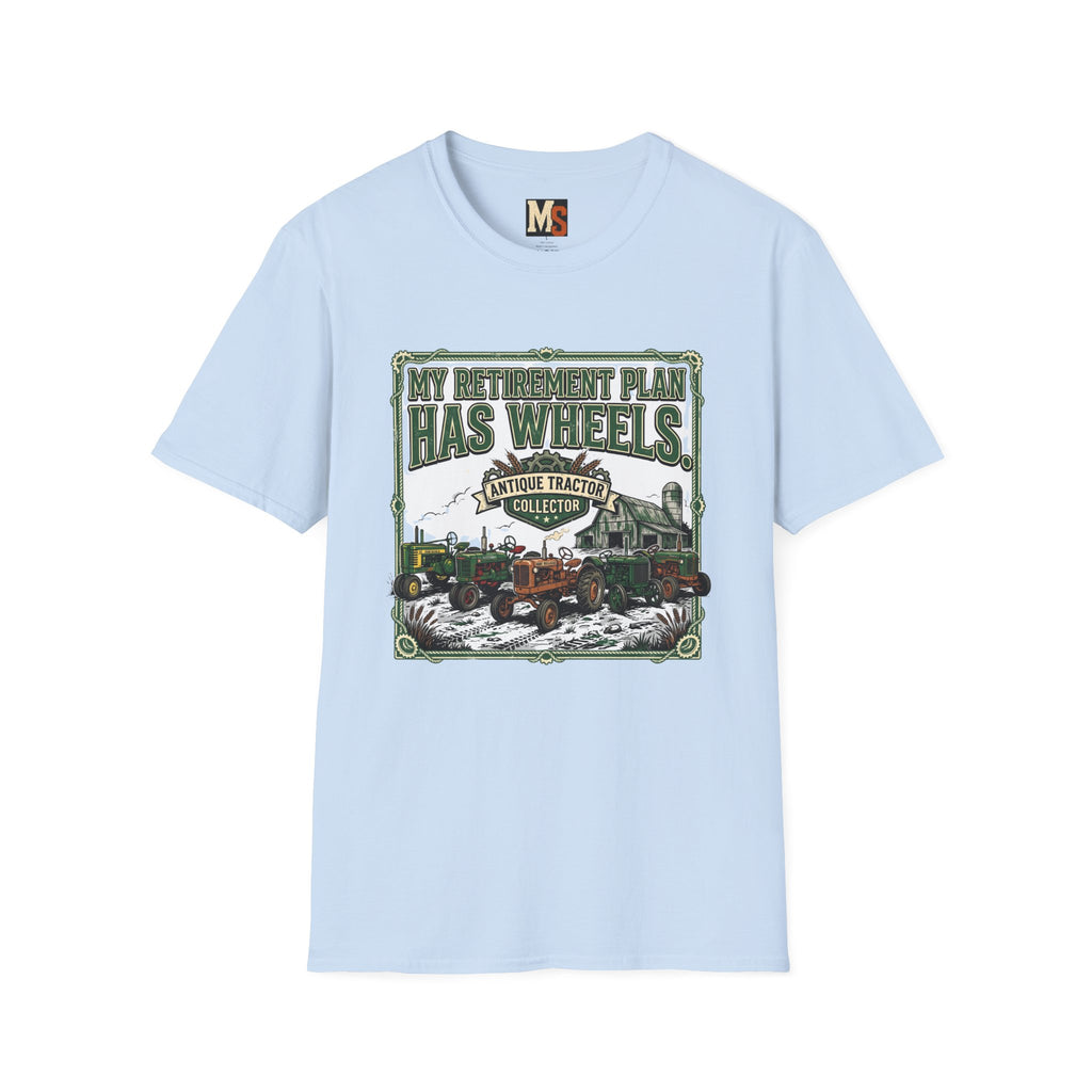 My retirement plan has wheels T-shirt