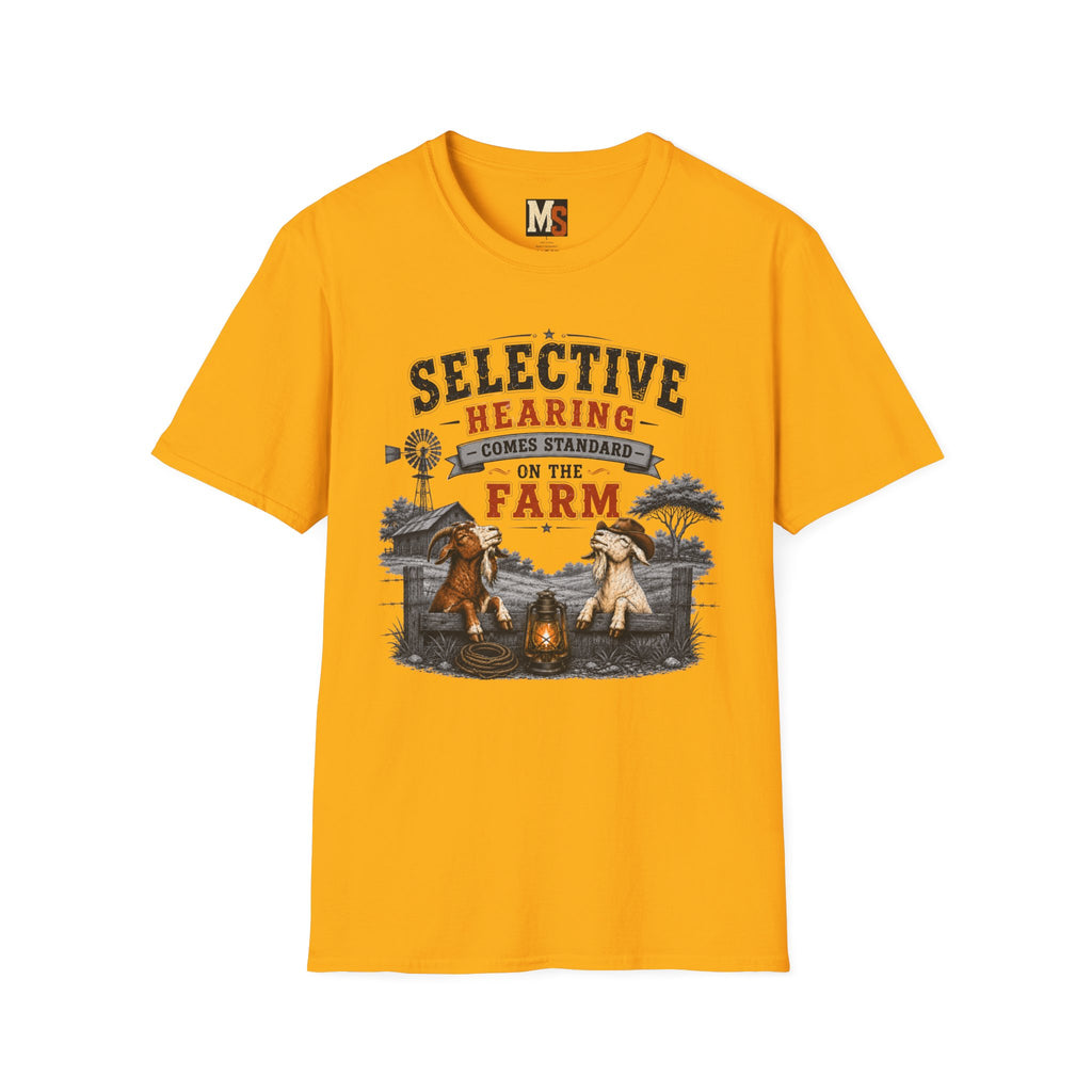 Selective hearing comes standard on the Farm (2) T-shirt