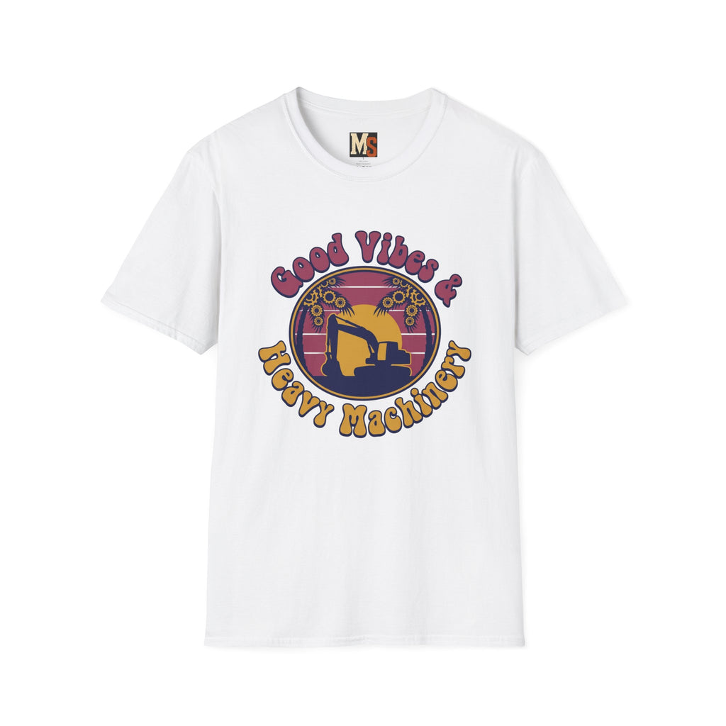 Good vibes & Heavy Machinery T-shirt