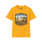 Where the Dust feels like home T-shirt