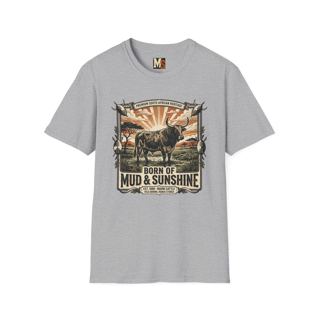 Born of mud & Sunshine T-shirt