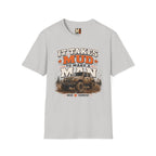 It takes mud to make a man T-shirt