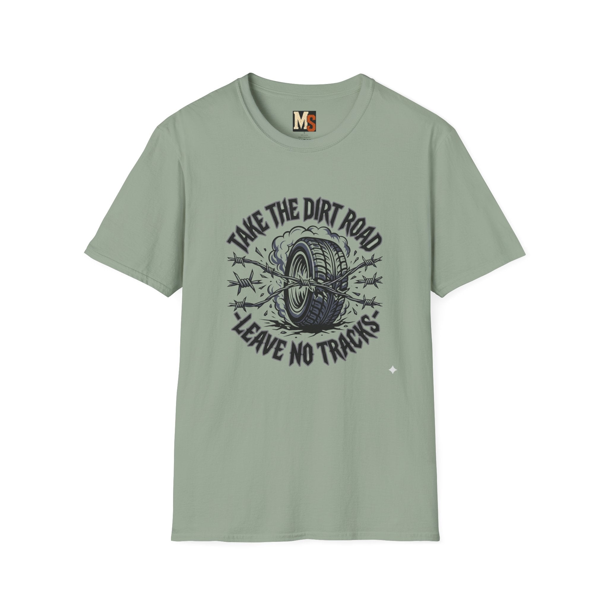 Take the dirt road - leave no tracks T-shirt