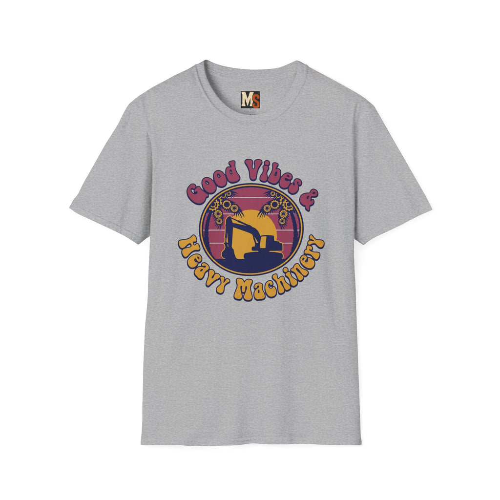 Good vibes & Heavy Machinery T-shirt