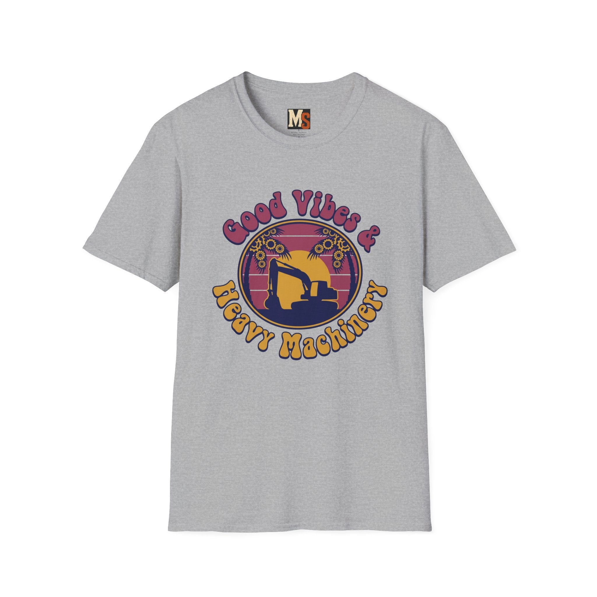Good vibes & Heavy Machinery T-shirt