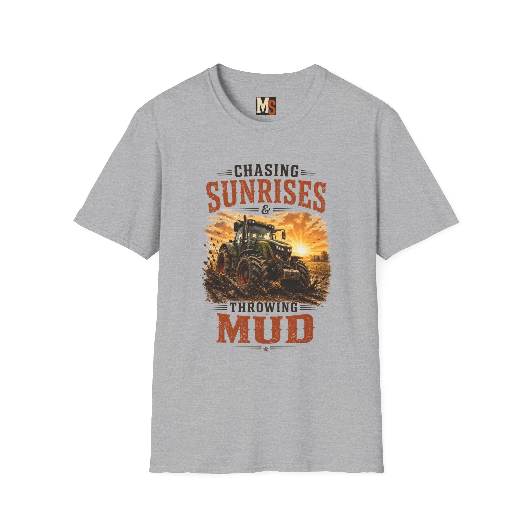 Chasing Sunrises & Throwing Mud Tractor T-Shirt
