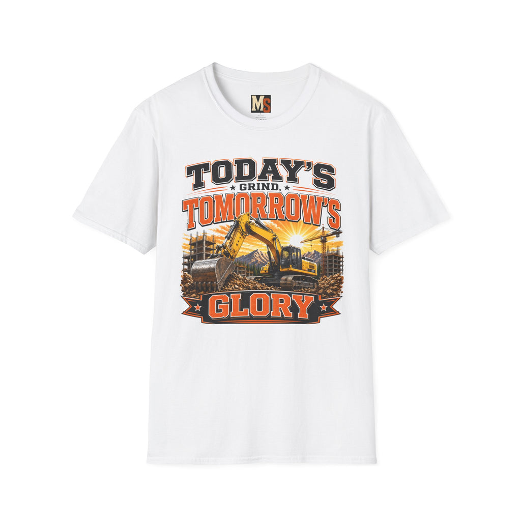 Today's grind, tomorrow's glory T-shirt
