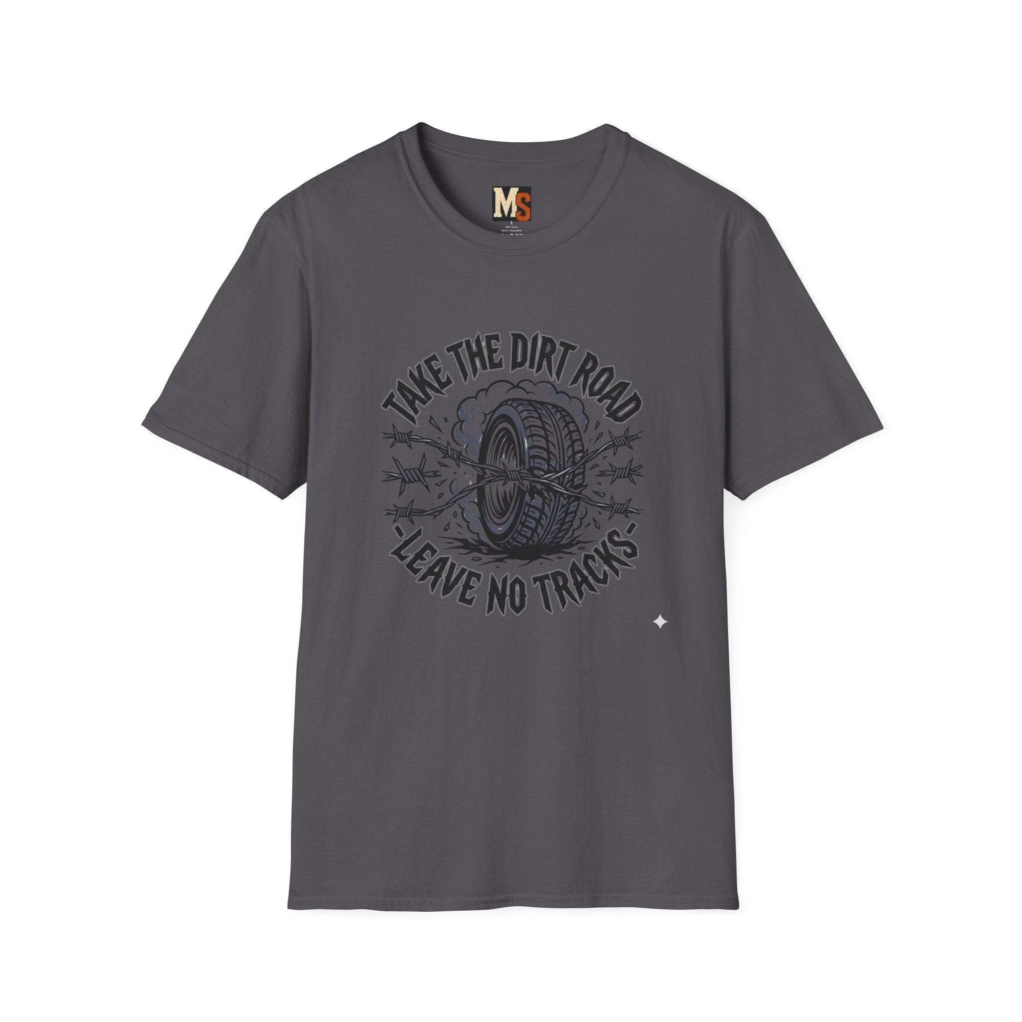 Take the dirt road - leave no tracks T-shirt