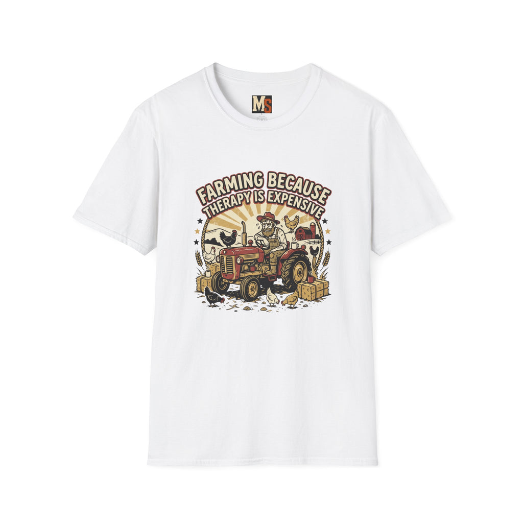 Farming because therapy is expensive T-shirt