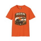 Born to be in the bush1 T-shirt