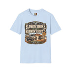 If it ain't blowin smoke T-shirt