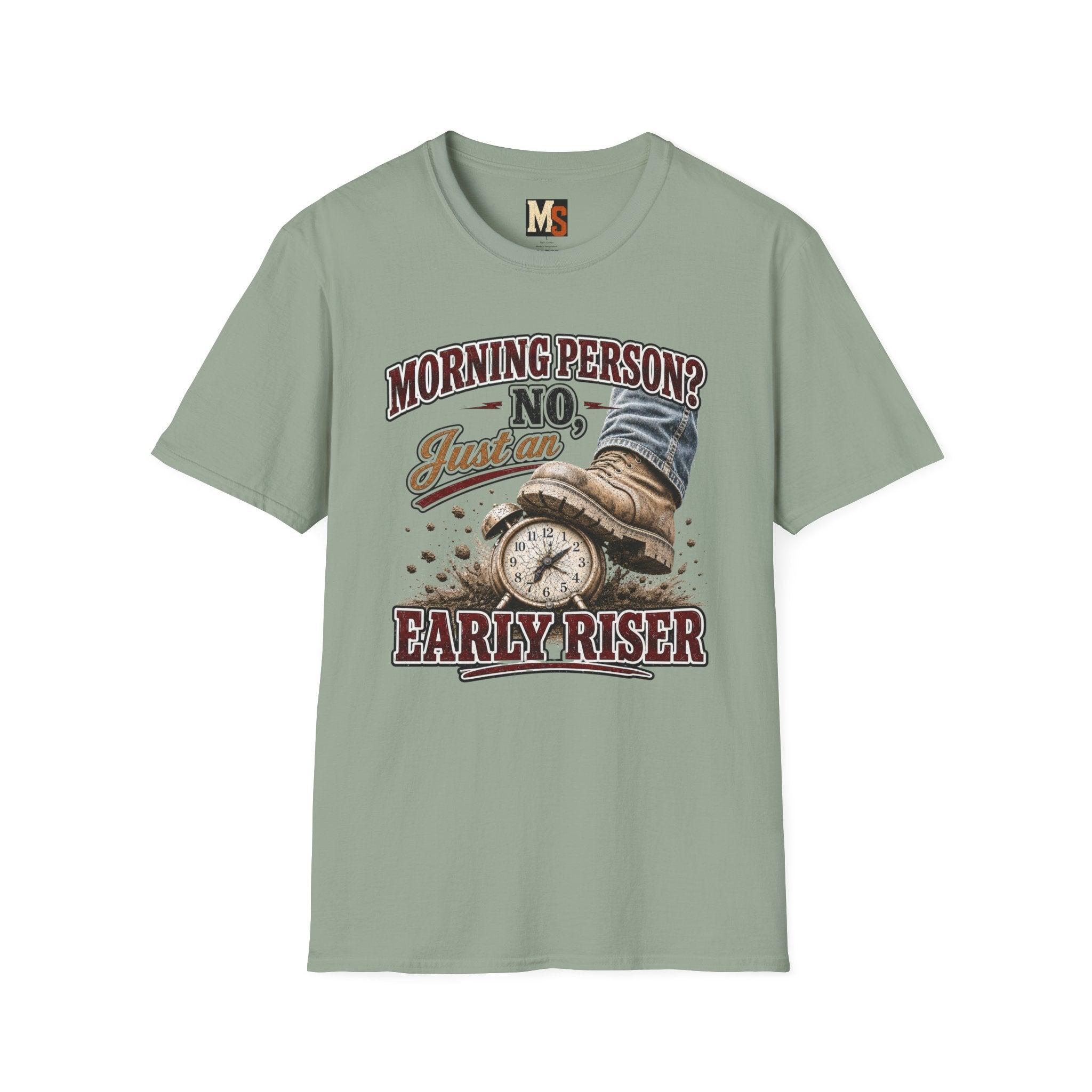 Morning Person? No - Just an early Riser T-shirt