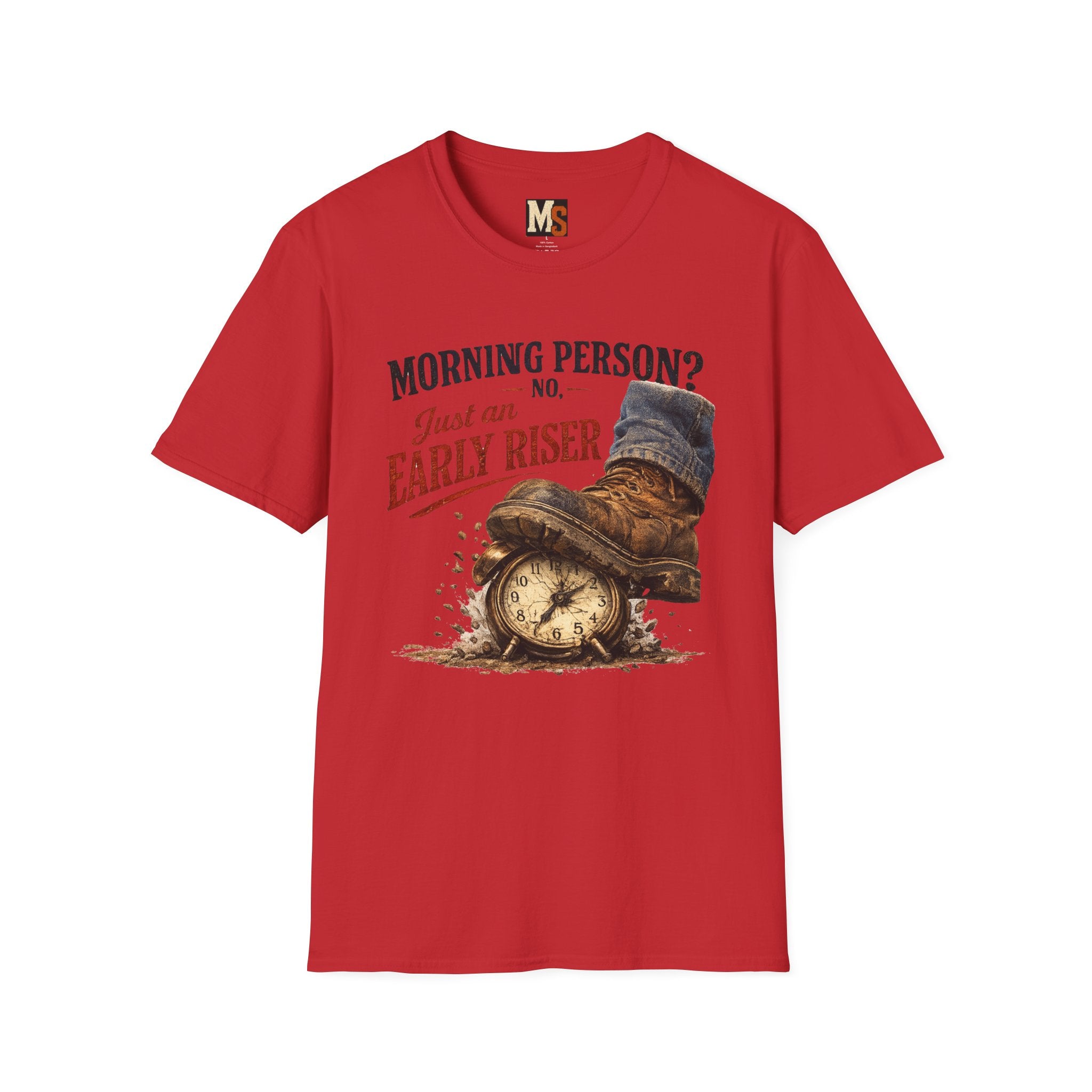 Morning person_ No - Just an early riser T-shirt