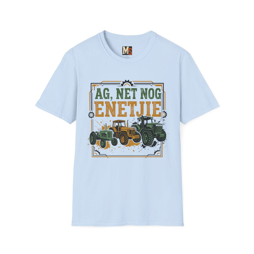 Ag net nog enetjie T-shirt