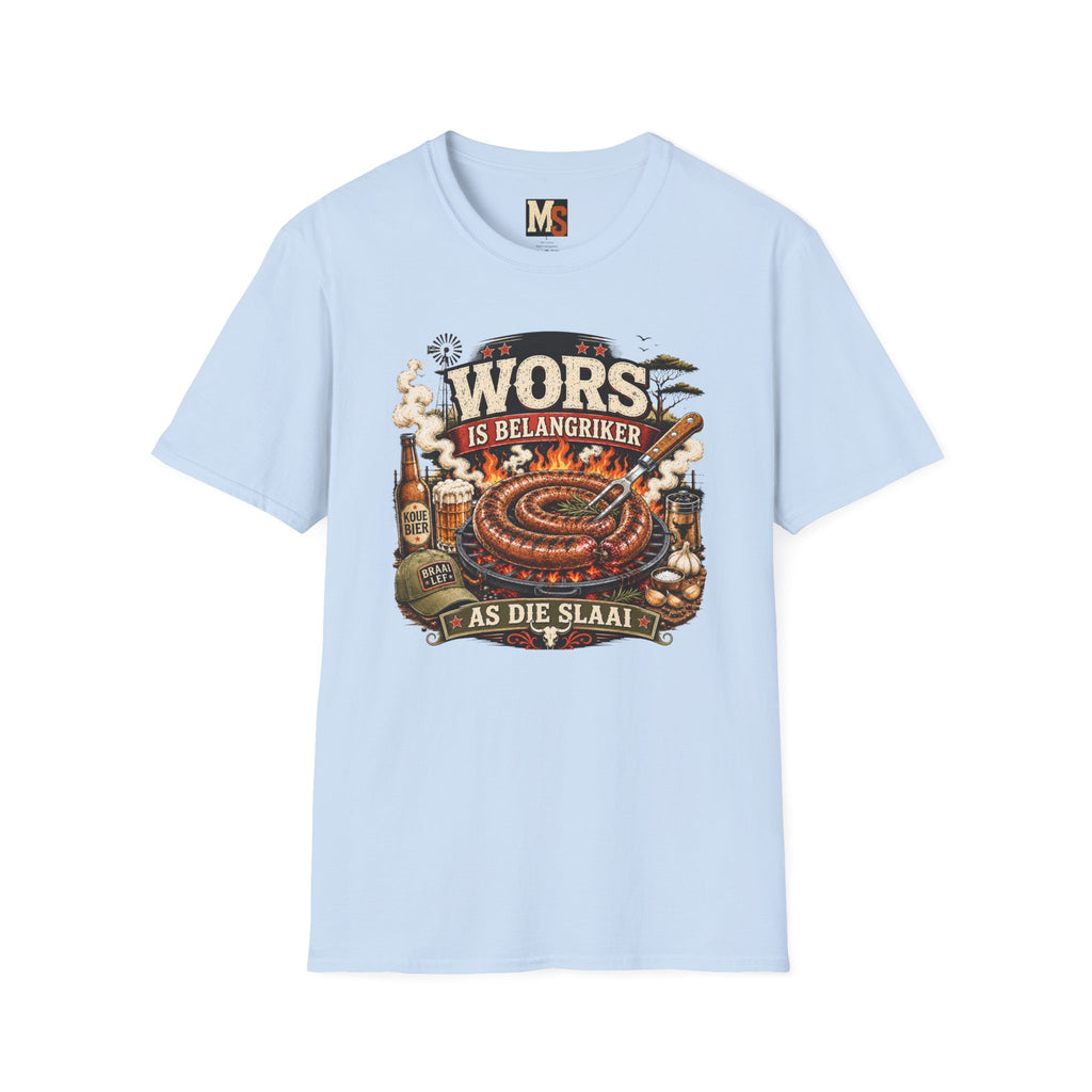Wors is belangriker as die slaai t-shirt