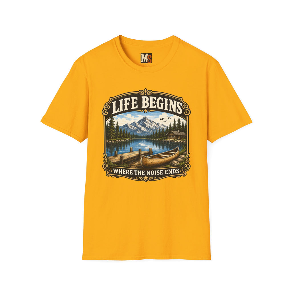 Life begins where the noise ends T-shirt