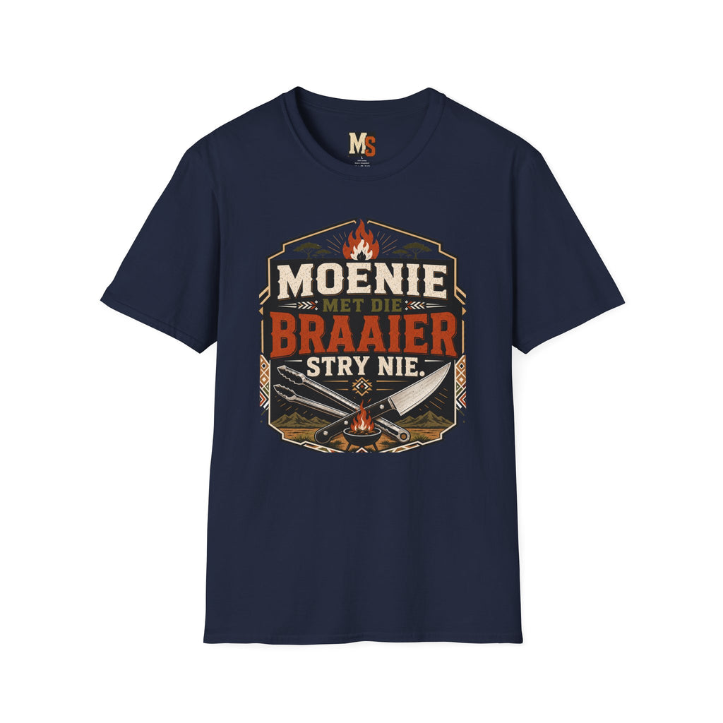 Moenie met die braaier stry nie T-shirt