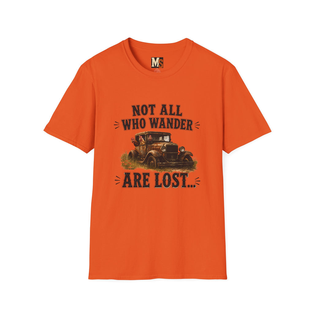 Not all who wander, are lost T-shirt