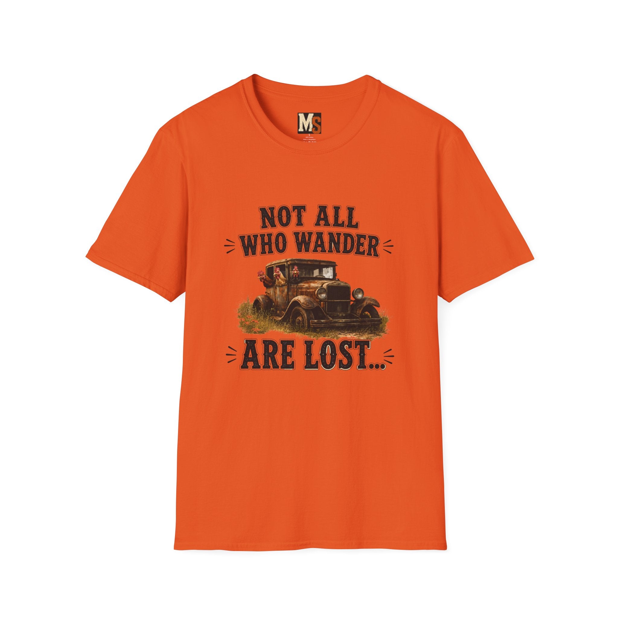 Not all who wander, are lost T-shirt