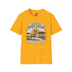 Used to Open Fields and Sunshine T-shirt