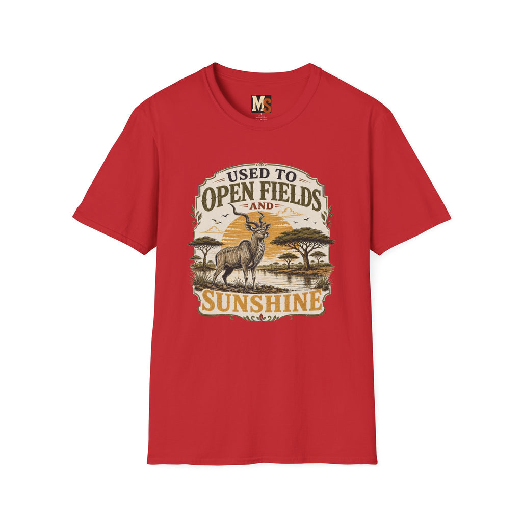 Used to Open Fields and Sunshine T-shirt