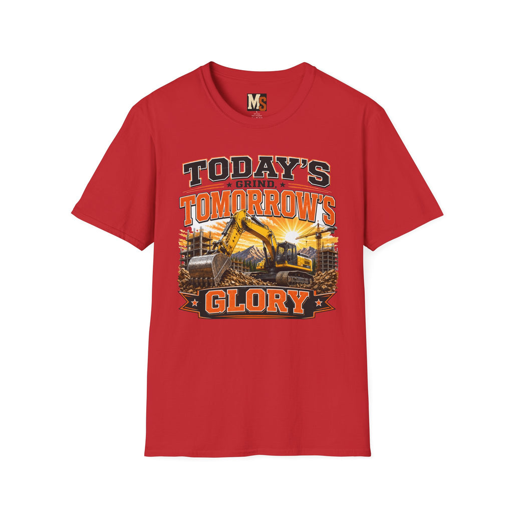Today's grind, tomorrow's glory T-shirt