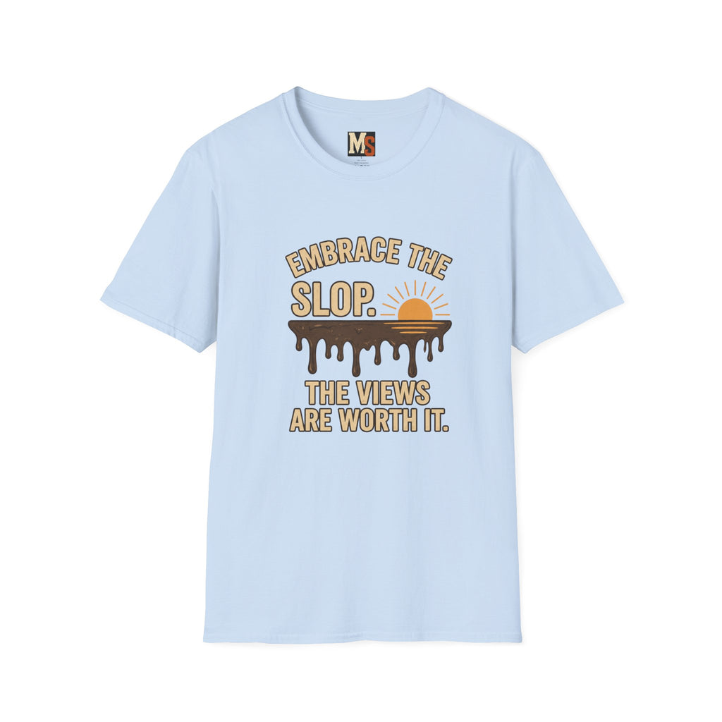 Embrace the Slop T-shirt