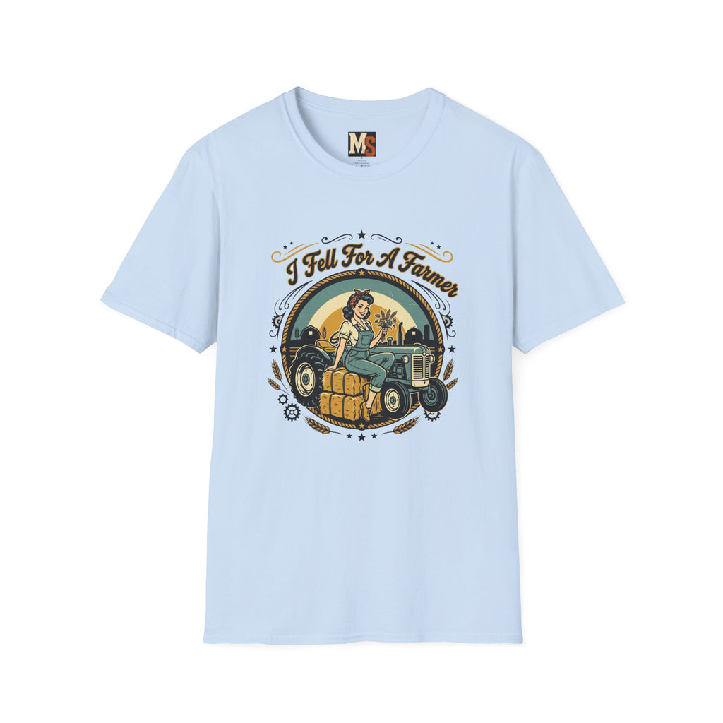 I Fell for a Farmer T-shirt