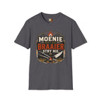 Moenie met die braaier stry nie T-shirt