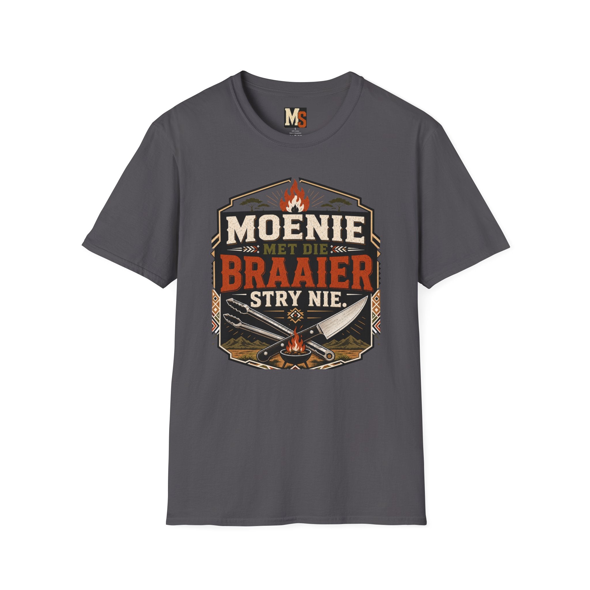 Moenie met die braaier stry nie T-shirt