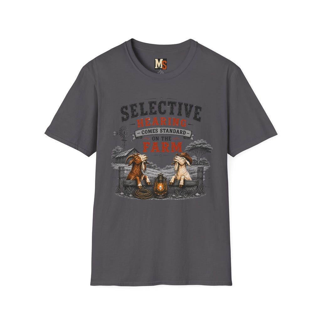 Selective hearing comes standard on the Farm (2) T-shirt