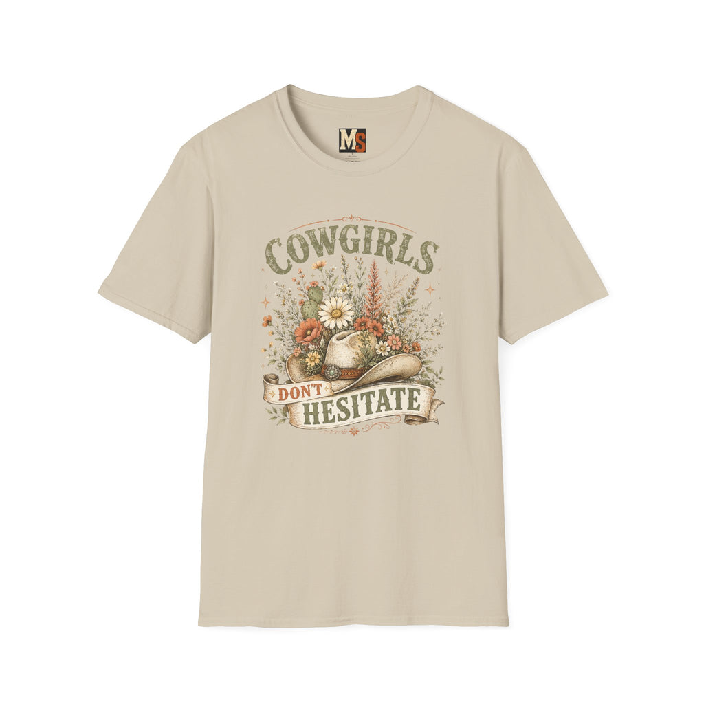 Cowgirls don't hesitate T-shirt
