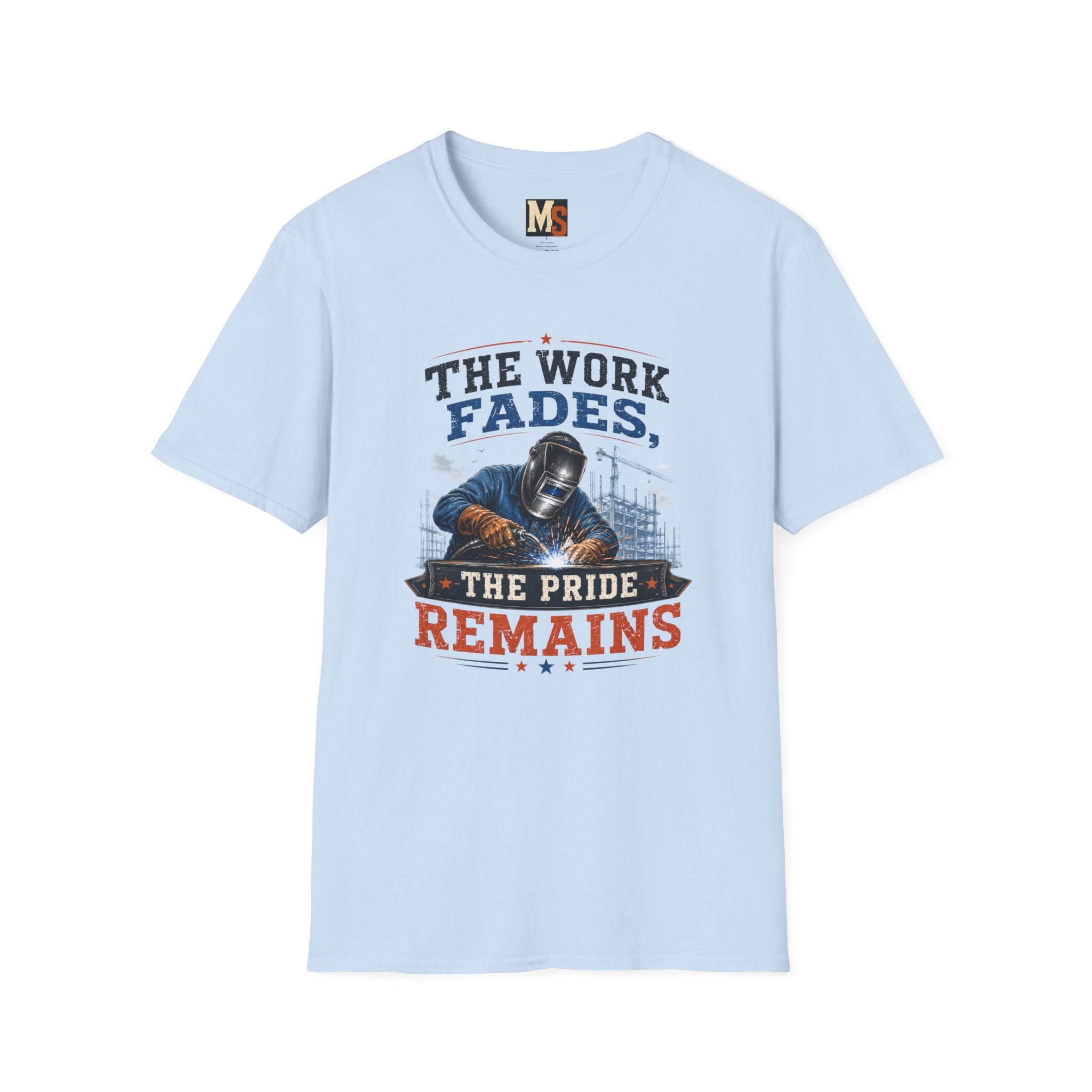 The work fades, the pride remains T-shirt