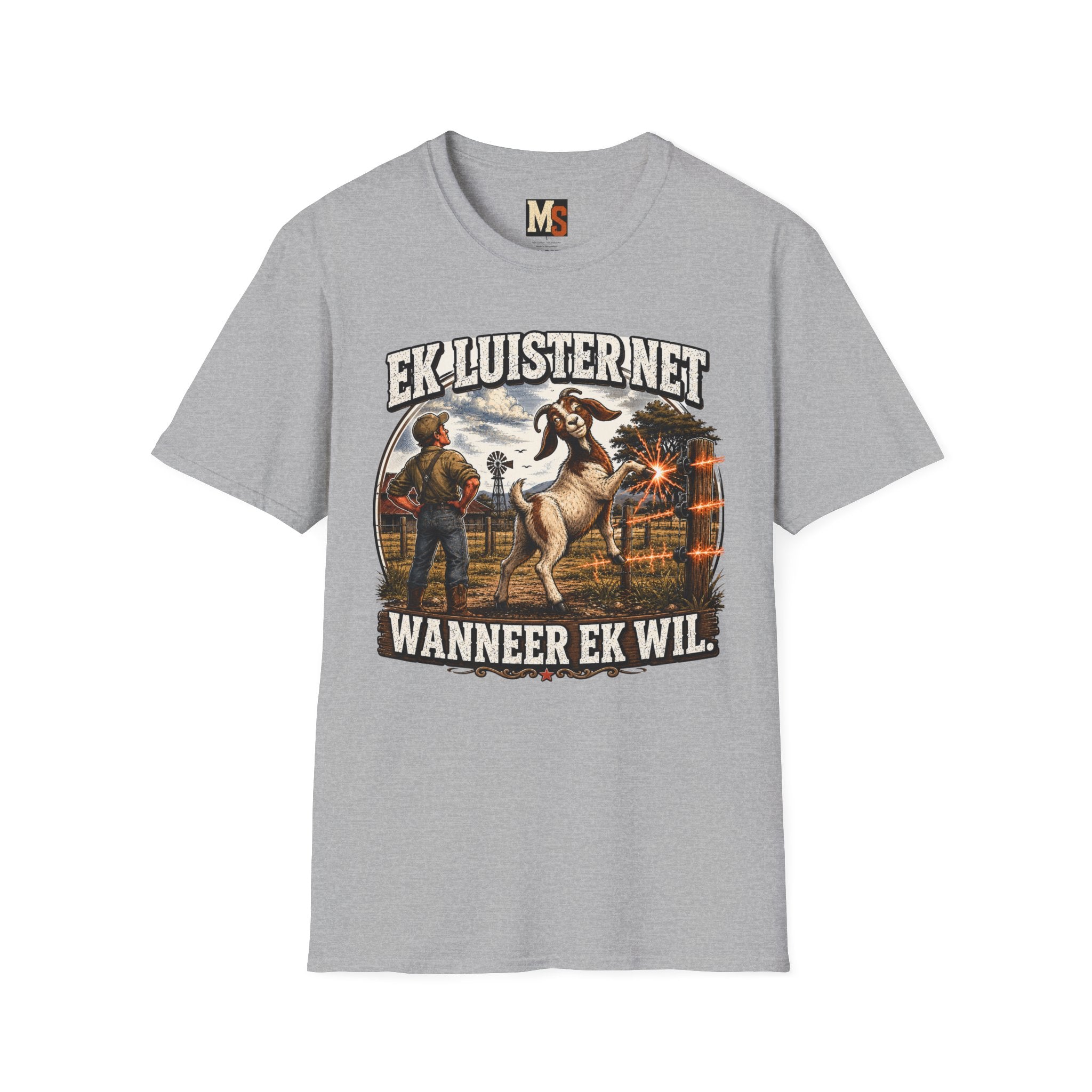 Ek luister net wanneer ek wil T-shirt