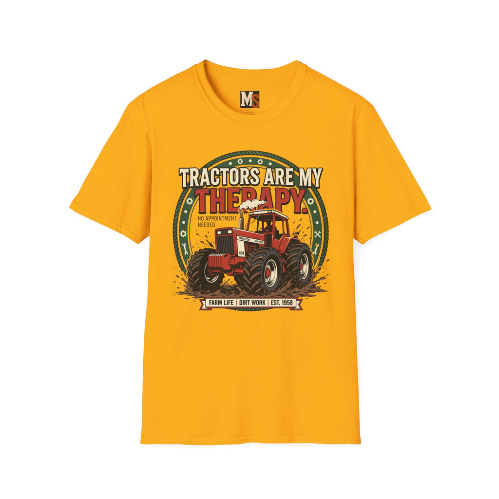 Tractors are my Therapy - no appointment needed T-shirt