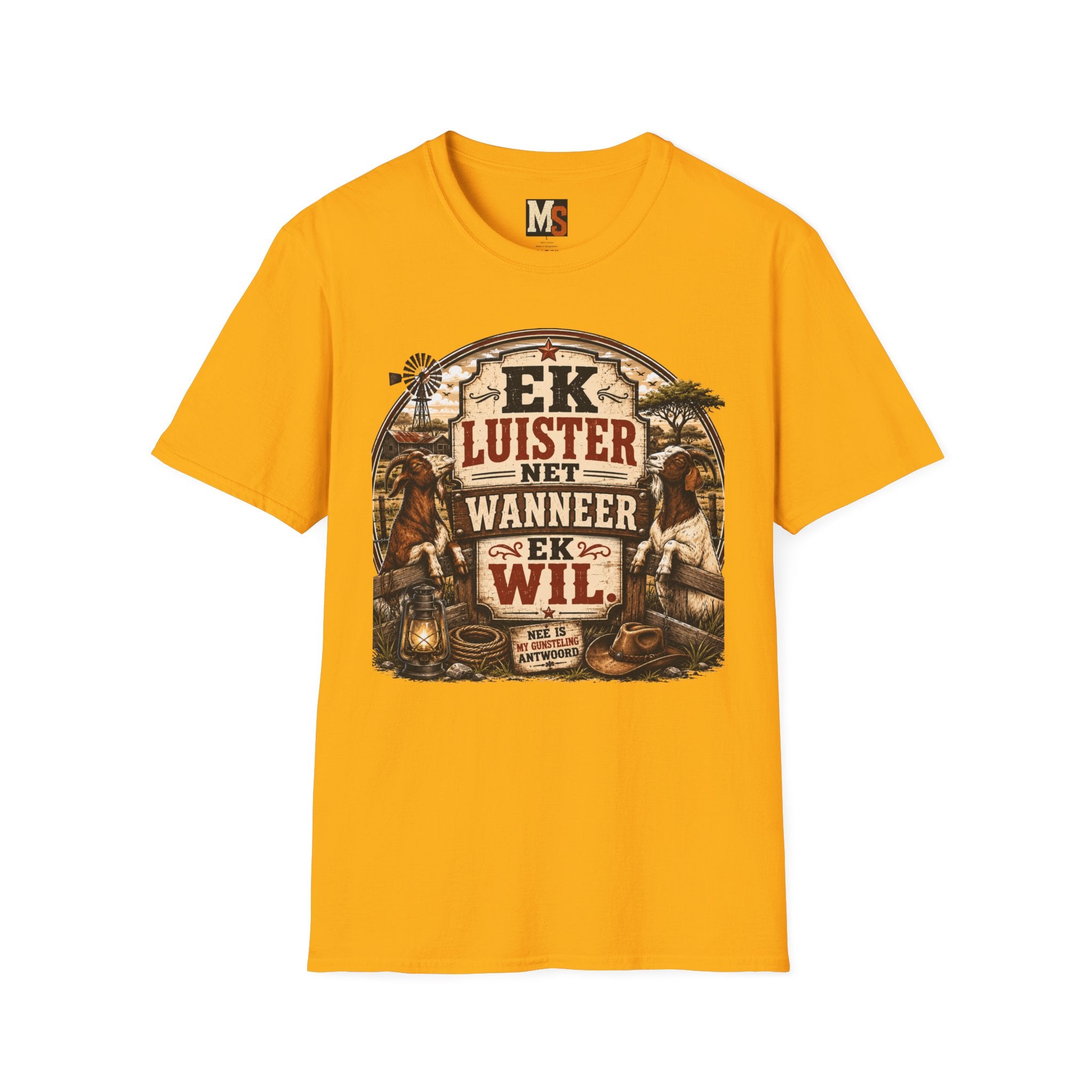 Ek luister net wanneer ek wil T-shirt