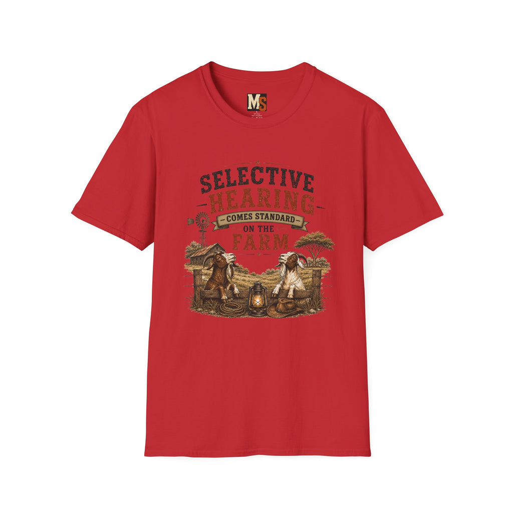 Selective hearing comes standard on the farm T-shirt