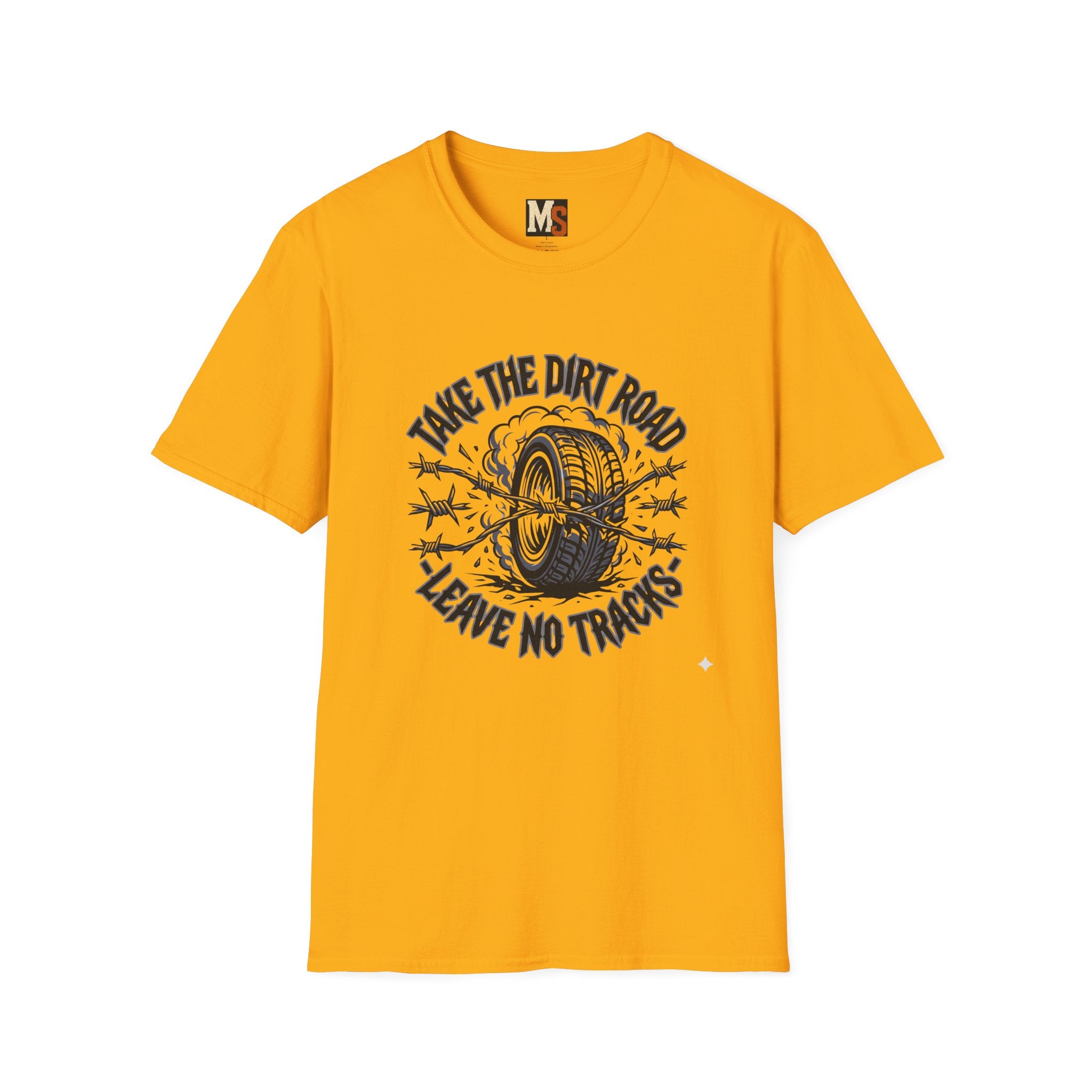 Take the dirt road - leave no tracks T-shirt